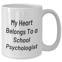 Load image into Gallery viewer, Funny School Psychologist Gifts from Women to School Psychologists, White Coffee Mug for Mother&#39;s Day Unique Gifts from Family, Inspirational Quote Inside - Additional
