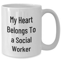 Load image into Gallery viewer, Funny Social Worker Gifts from Men to Social Workers - My Heart Belongs To A Social Worker White Coffee Mug for Father&#39;s Day - Additional
