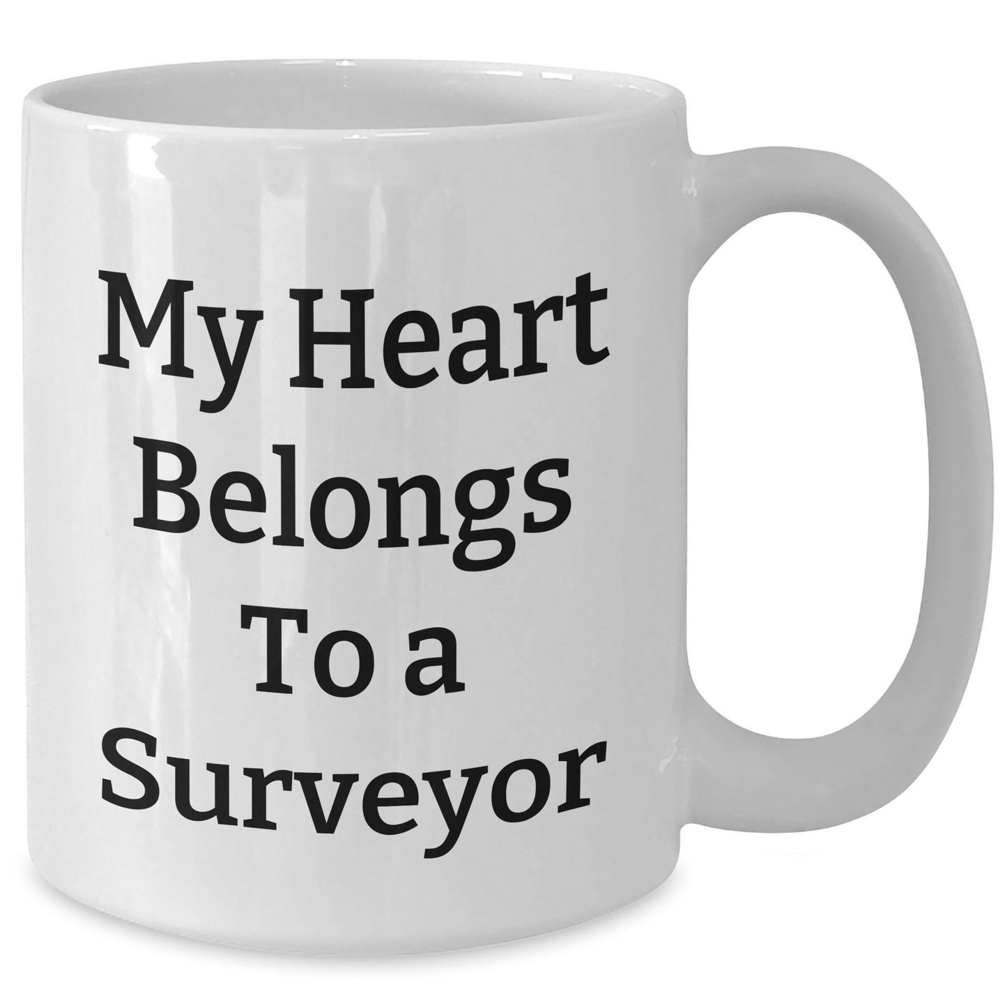Funny Surveyor Gifts - My Heart Belongs To A Surveyor, White Coffee Mug for Dad, Father's Day Unique Gifts from Family, Friends, Coworkers - Additional