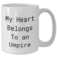 Load image into Gallery viewer, Funny Umpire Gifts, My Heart Belongs To An Umpire White Coffee Mug, Perfect for Father&#39;s Day Unique Gifts from Men to Umpire Lovers - Additional
