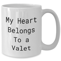 Load image into Gallery viewer, Funny Valet Gifts from Men to Friends - &#39;My Heart Belongs To A Valet&#39; White Coffee Mug for Father&#39;s Day Unique Gifts - Additional
