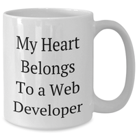 Load image into Gallery viewer, Funny Web Developer Gifts - My Heart Belongs To A Web Developer White Coffee Mug, Gifts from Friends for Men, Unique Father&#39;s Day Unique Gifts - Additional
