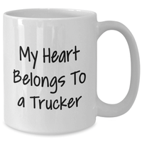 Load image into Gallery viewer, Trucker Gifts from Men - Funny White Coffee Mug - My Heart Belongs To A Trucker, Perfect for Father&#39;s Day Unique Gifts for Trucker Lovers - Additional
