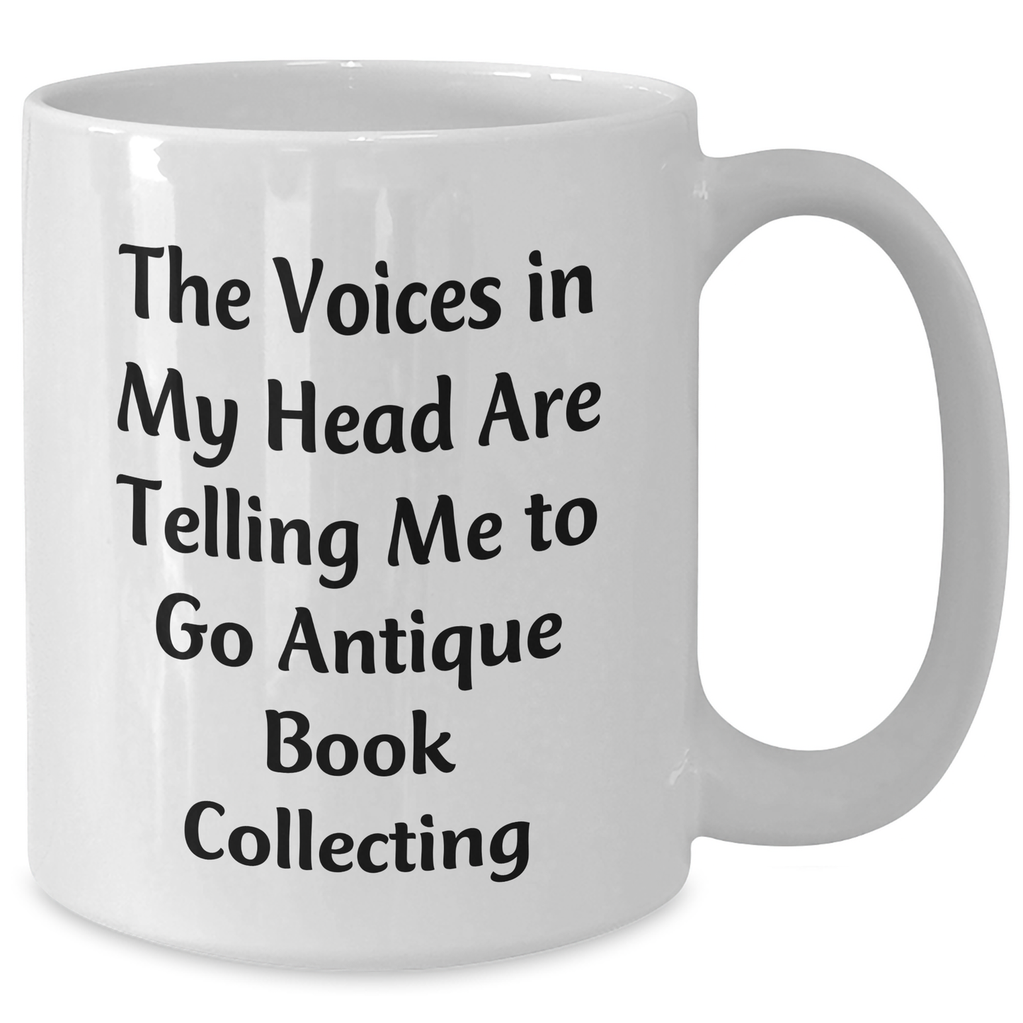 Funny Antique Book Collecting Gifts, White Coffee Mug with 'The Voices In My Head Are Telling Me To Go Antique Book Collecting' Quote, Gifts from Family to Dad for Father's Day - Additional