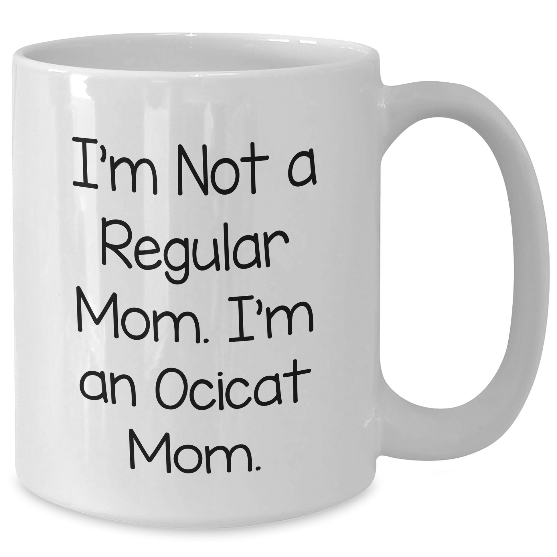 Ocicat Mom Funny Mugs Gifts for Women from Friends, Unique White Coffee Mug for Mother's Day - Additional