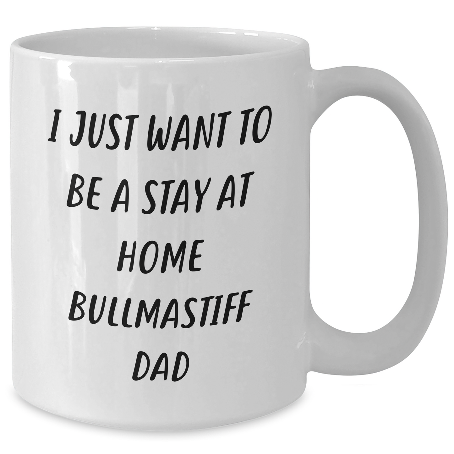 Bullmastiff Dad Funny Gifts from Men to Stay at Home Dads on Father's Day - White Coffee Mug - Additional