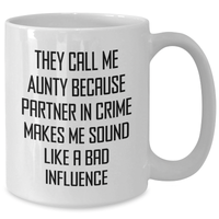 Load image into Gallery viewer, Funny Aunty Quote Gifts from Men to Aunty, White Coffee Mug, Unique Father&#39;s Day Unique Gifts for Aunts, Partner in Crime - Additional
