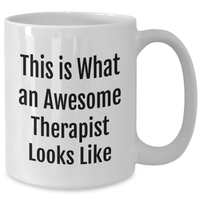 Load image into Gallery viewer, Gifts for Therapists - Funny Theraputic Quote - This Is What An Awesome Therapist Looks Like - White Coffee Mug - Father&#39;s Day Unique Gifts - Additional
