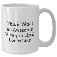 Load image into Gallery viewer, This Is What An Awesome Vice-principal Looks Like Funny White Coffee Mug - Vice-principal Appreciation Gifts for Father&#39;s Day Unique Gifts from Students to Assistant Principals - Additional
