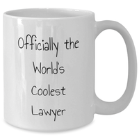 Load image into Gallery viewer, Funny Lawyer Gifts for Mom - Officially The World&#39;s Coolest Lawyer White Coffee Mug, 11oz or 15oz Capacity, Gifts from Friends, Unique Mom&#39;s Day Gift for Her - Additional

