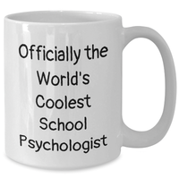 Load image into Gallery viewer, Funny School Psychologist Gifts, White Coffee Mug, &#39;Officially The World&#39;s Coolest&#39; - Gifts from Men to School Psychologist on Father&#39;s Day, Unique and Cool - Additional

