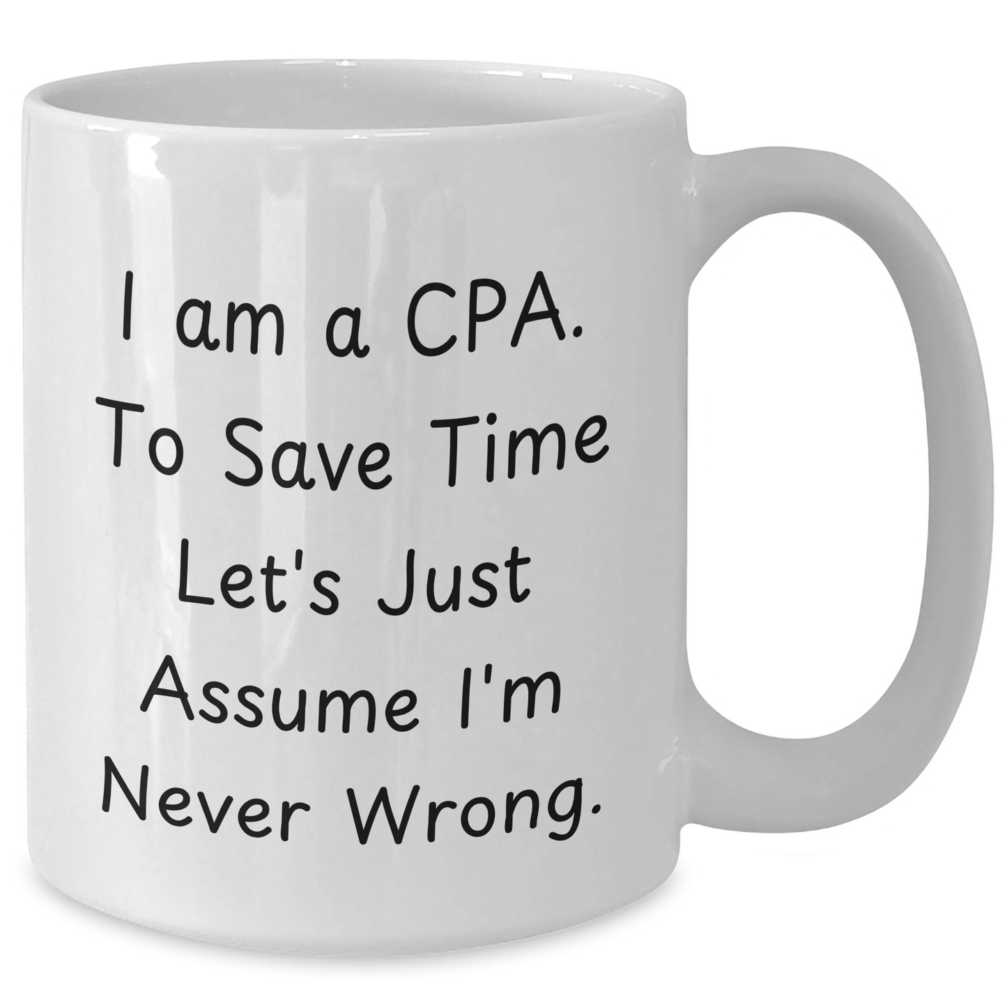 Funny CPA Humor White Coffee Mugs Gifts from Friends and Family for Dads on Father's Day - Additional