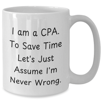 Load image into Gallery viewer, Funny CPA Humor White Coffee Mugs Gifts from Friends and Family for Dads on Father&#39;s Day - Additional
