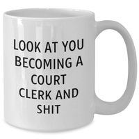 Load image into Gallery viewer, Court Clerk Humor Funny White Coffee Mug Gifts from Friends to Court Clerk on Father's Day - Additional
