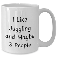 Load image into Gallery viewer, Funny Juggling Gifts for Mom - Juggling Enthusiast&#39;s Delight, White Coffee Mug, Gifts from Friends, Unique Mother&#39;s Day Unique Gifts - Additional
