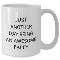 Load image into Gallery viewer, Funny Pappy Gifts from Men, White Coffee Mugs for Pappy, Just Another Day Being An Awesome Pappy, Mother's Day Unique Gifts - Additional
