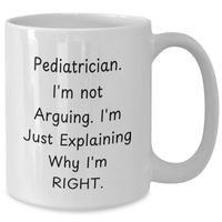 Load image into Gallery viewer, Funny Pediatrician White Coffee Mug, Gifts from Men to Pediatrician, Father&#39;s Day Unique Gifts for Pediatrician - Additional
