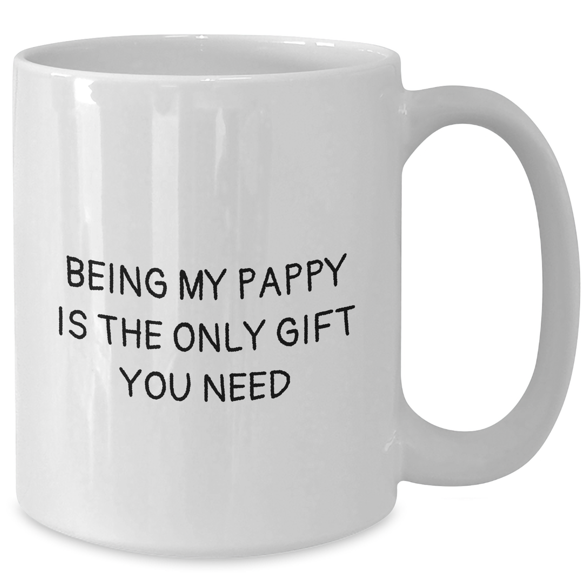 Funny Pappy White Coffee Mug, Gifts from Family for Pappy's Father's Day, Being My Pappy Is The Only Gift You Need, White Coffee Mug for Dad, Gifts for Pappy, Unique Gifts - Additional