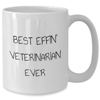 Load image into Gallery viewer, Funny Veterinarian Gifts, Best Effin' Veterinarian Ever White Coffee Mug, Perfect for Father's Day Unique Gifts from Men to Veterinarian Friends - Additional
