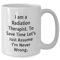 Load image into Gallery viewer, Funny Radiation Therapist Gifts, White Coffee Mug for Men, Gifts from Friends for Radiation Therapist, Unique Father&#39;s Day Unique Gifts - Additional
