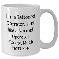 Load image into Gallery viewer, Funny Operator Gifts, White Coffee Mug for Mother&#39;s Day from Men, Unique Operator Appreciation Gift for Her - Additional
