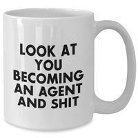Load image into Gallery viewer, Funny Agent White Coffee Mugs for Men Gifts from Family - &#39;Look At You Becoming An Agent And Shit&#39; on Father&#39;s Day - Additional
