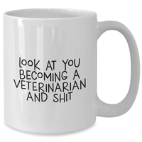 Load image into Gallery viewer, Funny Veterinarian White Coffee Mug Gifts from Men to Becoming a Vet Dad on Father&#39;s Day, &#39;Look At You&#39; - White 11oz or 15oz - Additional

