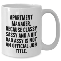Load image into Gallery viewer, Funny Apartment Manager Gifts, White Coffee Mug, &#39;Classy Sassy And A Bit Fearlessy&#39; Quote, Gifts from Friends for Apartment Manager Graduation, Unique Apartment Manager Appreciation - Additional
