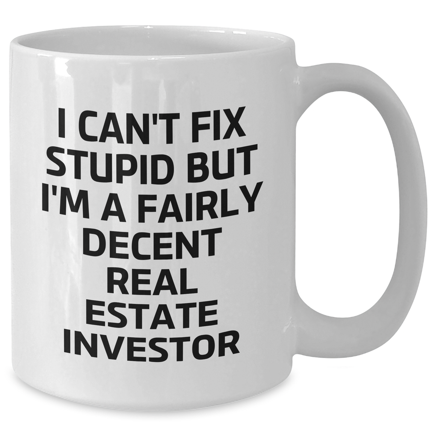 Real Estate Investor Funny Quote White Coffee Mug Gifts from Family for Graduation - Additional