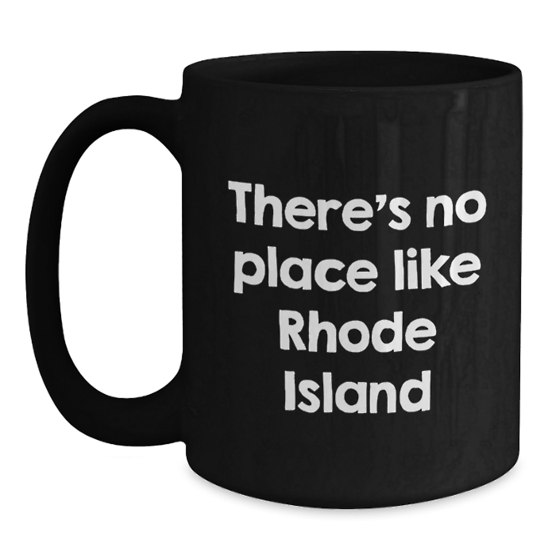 Rhode Island Gifts for Men Funny Quote Black Coffee Mug Unique Graduation - Main