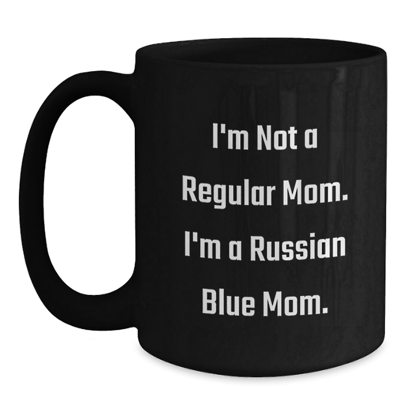 Funny Russian Blue Cat Mom Gifts for Russian Blue Cat Lover Black Coffee Mug - Unique Graduation Gifts from Mom - Main