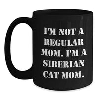 Load image into Gallery viewer, Siberian Cat Mom Funny Black Coffee Mug Gifts from Family for Christmas - Main
