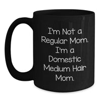 Load image into Gallery viewer, Funny Domestic Medium Hair Mom Gifts for Coworkers, Black Coffee Mug for Christmas Unique Gifts from Women - Main
