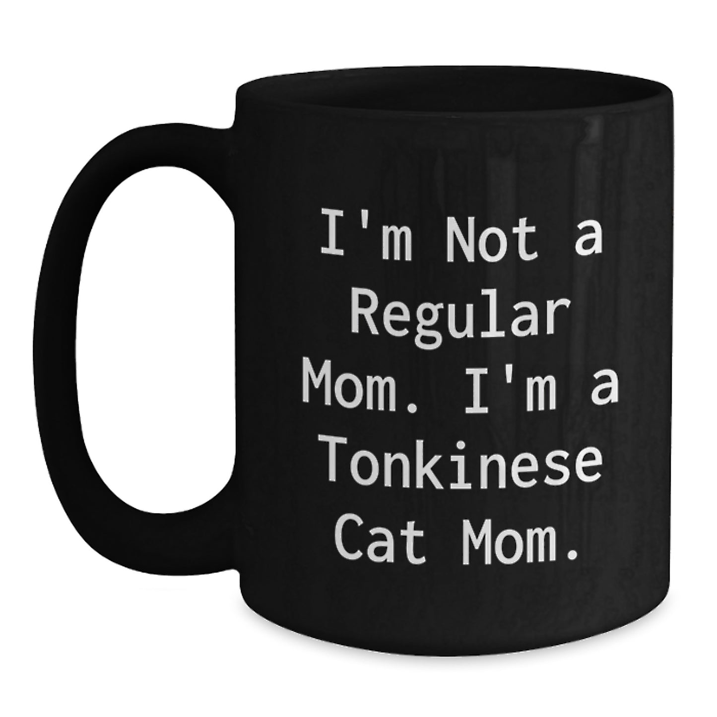 Tonkinese Cat Mom Funny Black Coffee Mugs Gifts from Mom to Graduating Daughter - Main