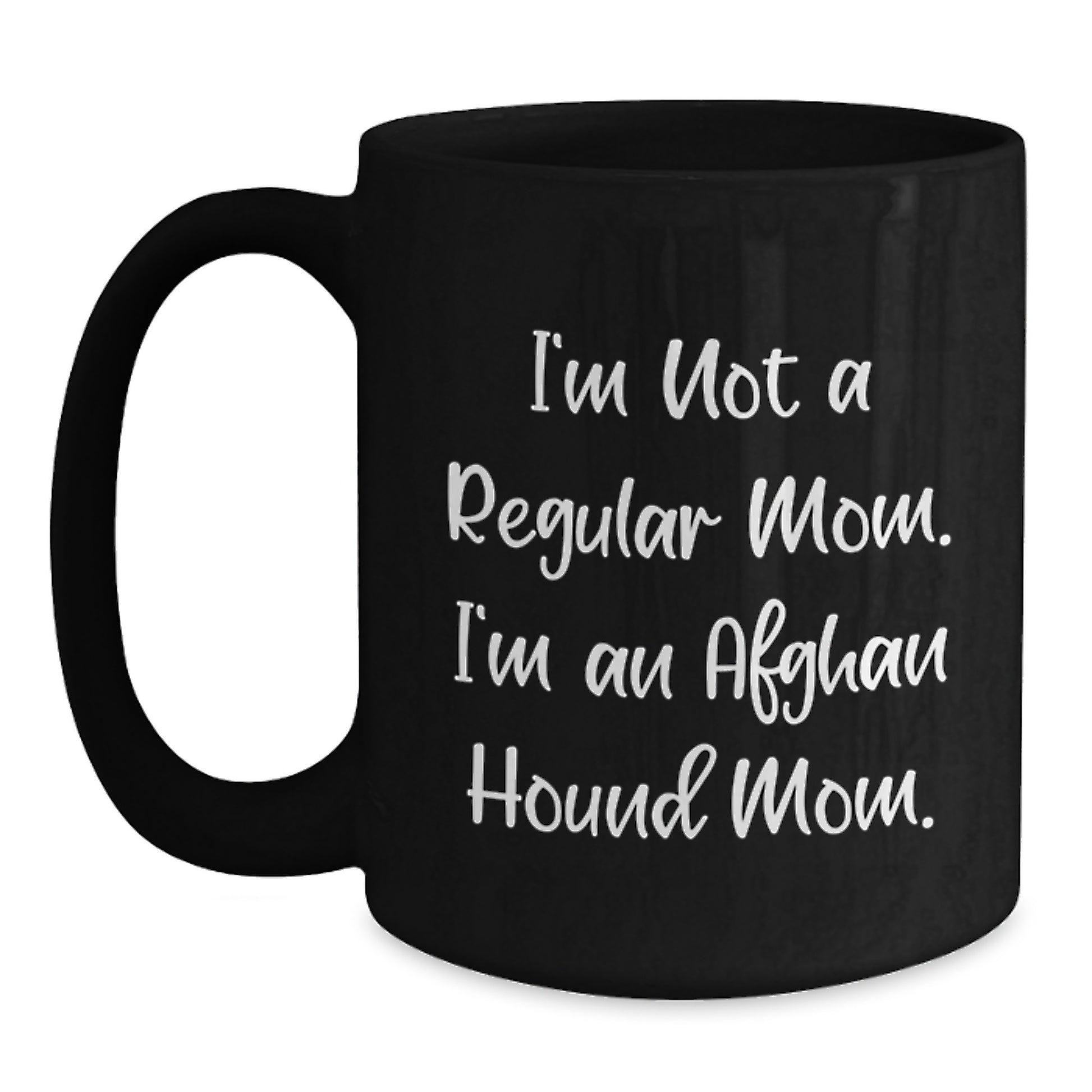Gifts for Afghan Hound Dog Lover, Funny Mom Quote, Black Coffee Mug, Gifts from Mom for Graduation, Unique Graduation Gifts - Main
