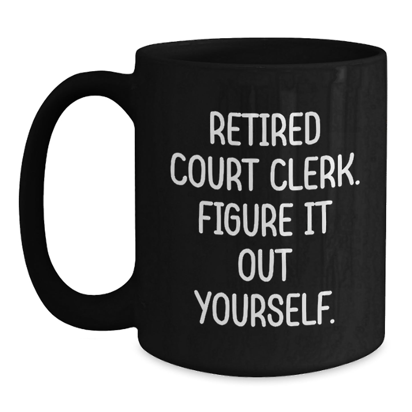 Funny Court Clerk Gifts for Men, Unique Black Coffee Mugs from Friends, Court Clerk Graduation Unique Gifts - Main