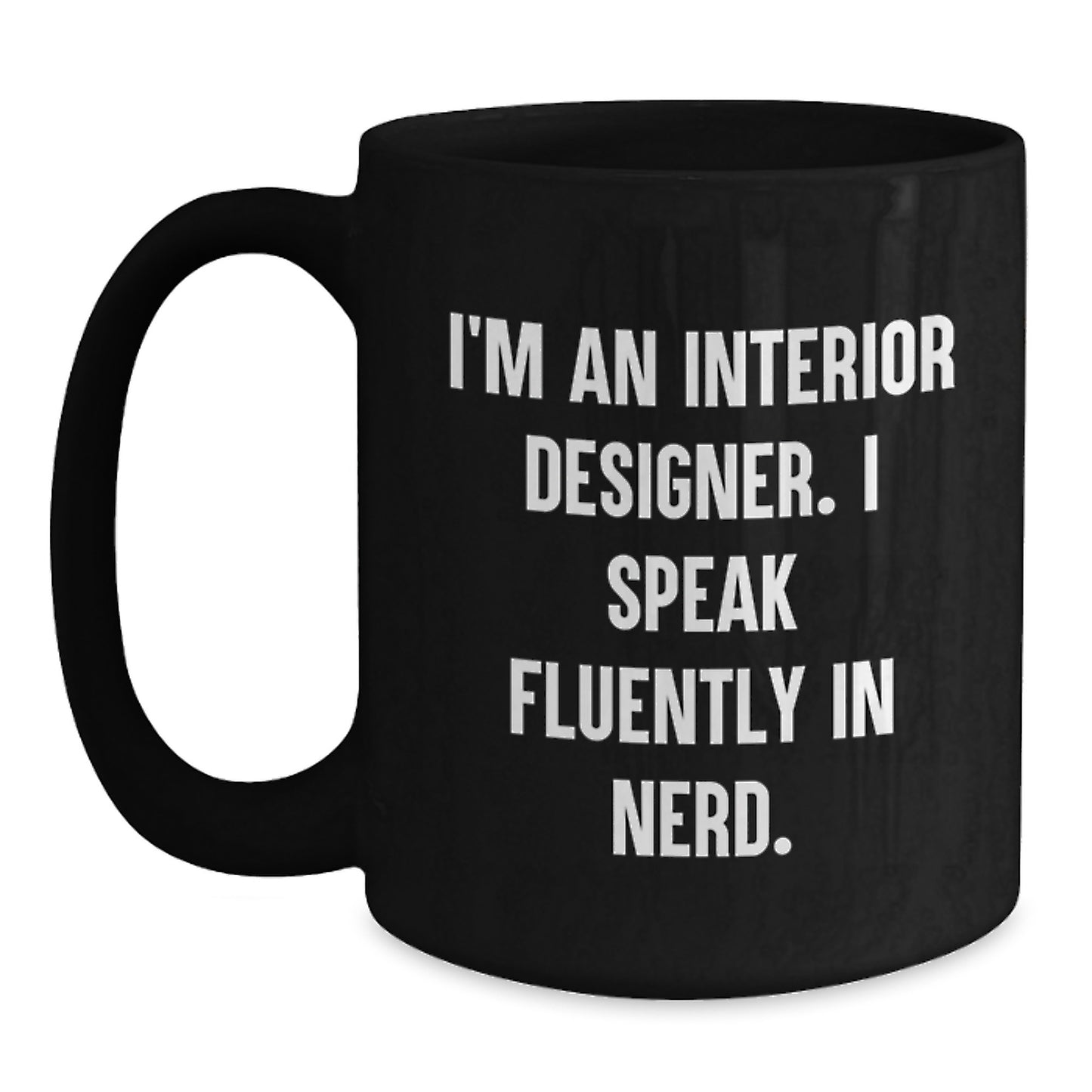 Funny Interior Designer Gifts from Friends - Valentine's Unique Mug for Interior Designer Men Women Coworkers - Main