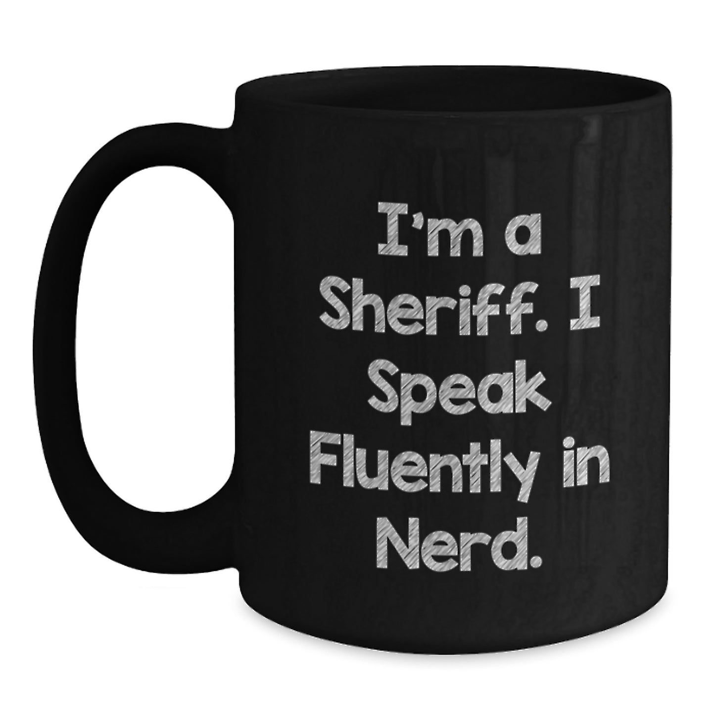 Funny Sheriff Gifts for Men, 'I Speak Fluently In genius.' Mugs, Unique Graduation Gifts from Friends to Sheriff - Main