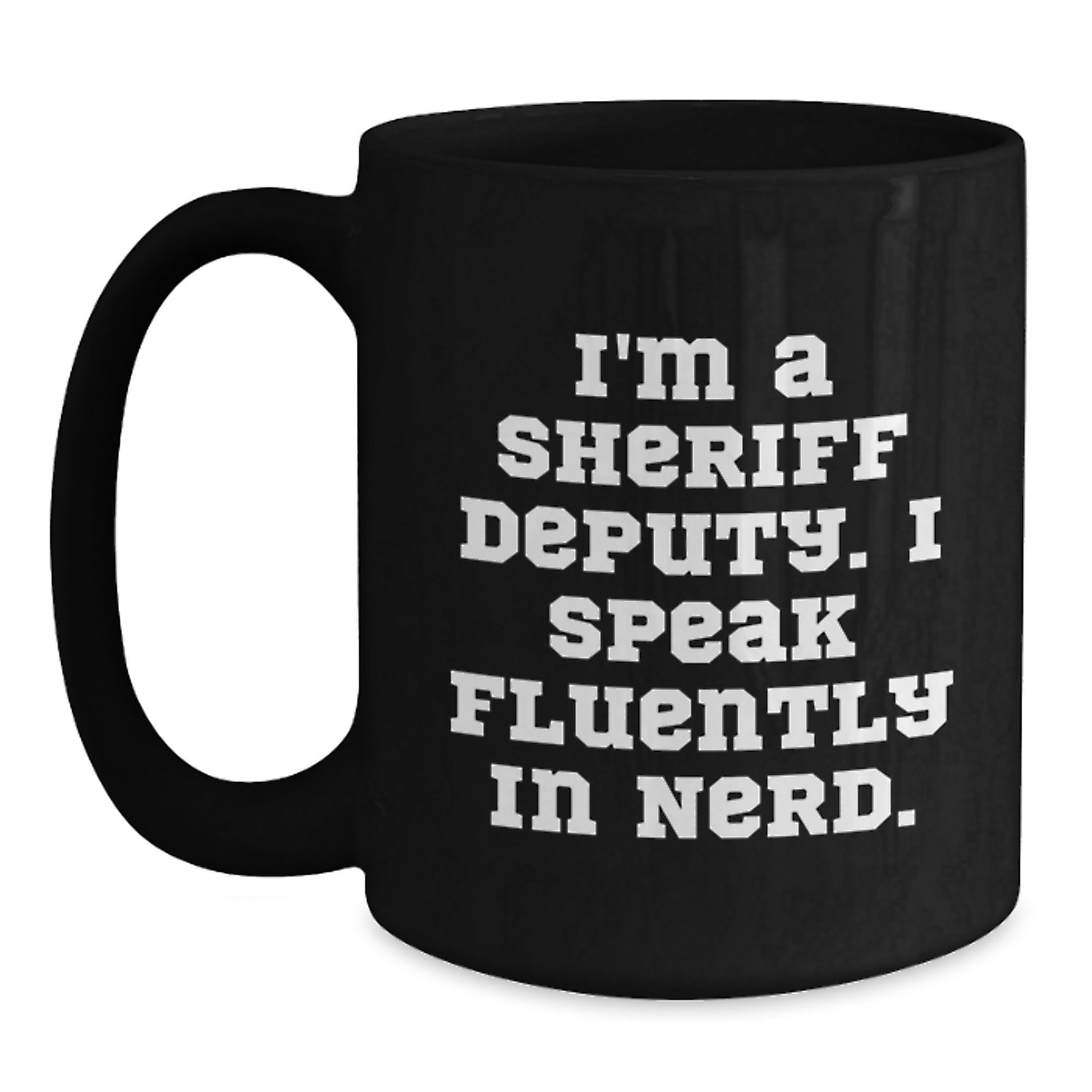 Funny Sheriff Deputy Gifts for Men, Black Coffee Mug, 'I Speak Fluently In genius' Quote, Unique Graduation Gifts from Friends, Family or Coworkers - Main