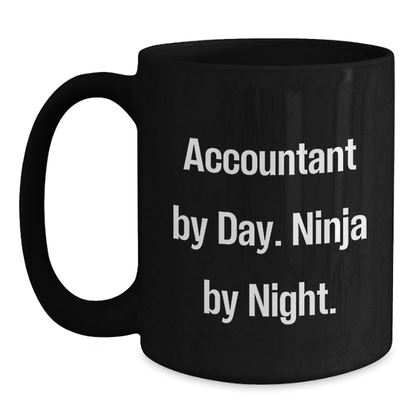 Funny Accountant Gifts from Friends, Birthday Unique Mugs for Accountant Men, 'Accountant By Day. Ninja By Night.' Black Coffee Mugs - Main