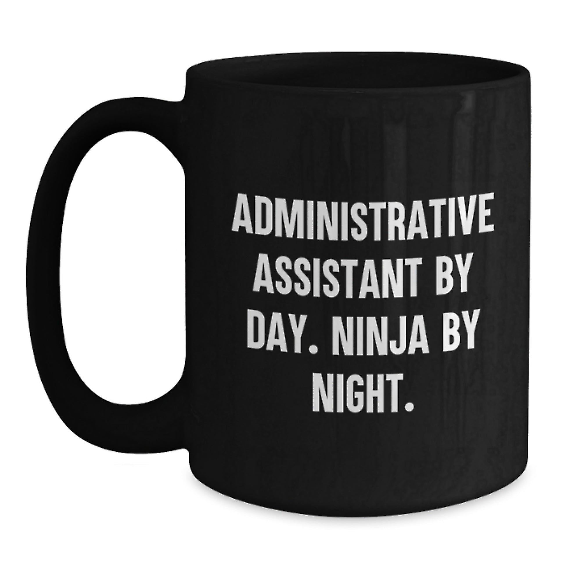 Funny Quotes for Administrative Assistant Graduation Unique Gifts from Coworkers to Administrative Assistant - Main