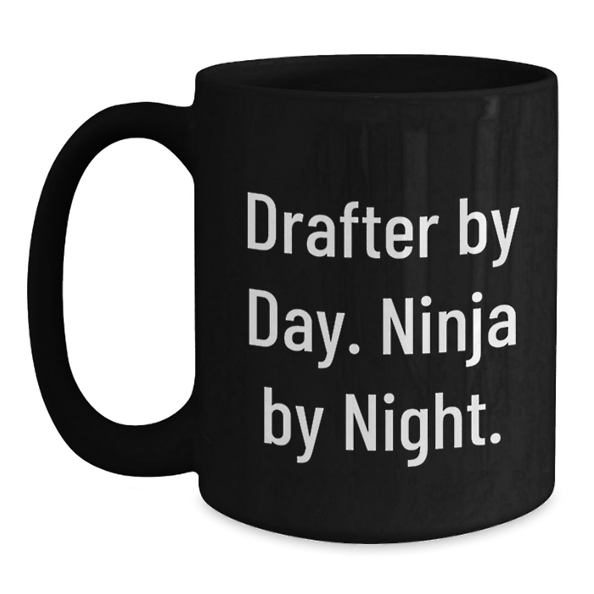 Drafter By Day Ninja By Night Funny Black Coffee Mugs Gifts from Friends for Men and Women, Drafter Unique Gifts for Christmas - Main