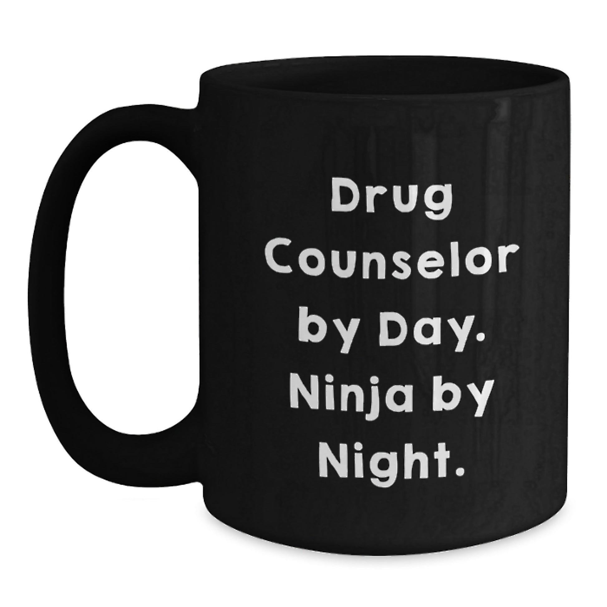 Funny Drug Counselor Gifts from Men to Graduation Unique Gifts - 'Drug Counselor By Day Ninja By Night' Black Coffee Mug for Women, Coworkers, or Family - Main
