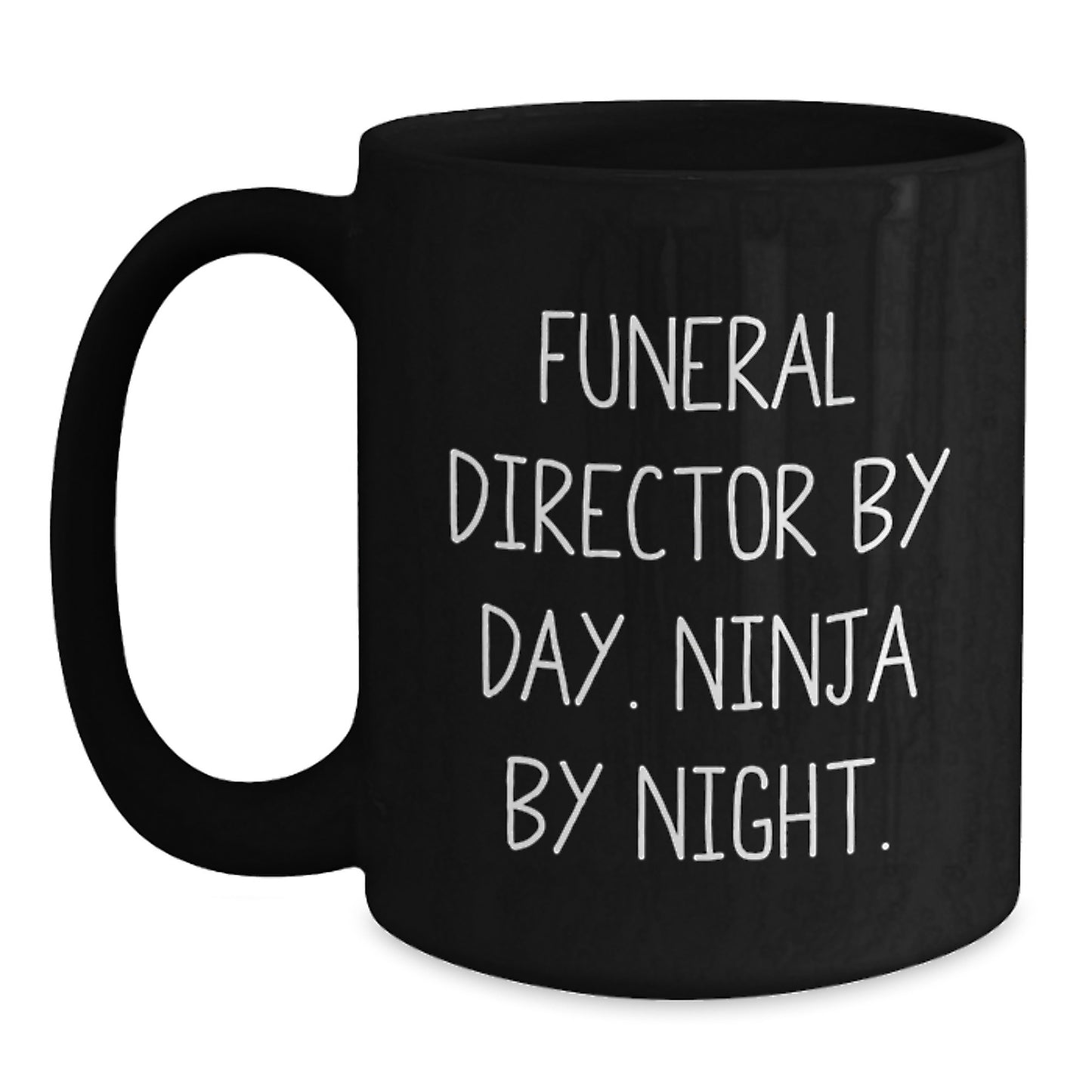Funny Funeral Director Gifts for Men by Day Ninja by Night Black Coffee Mug - Main