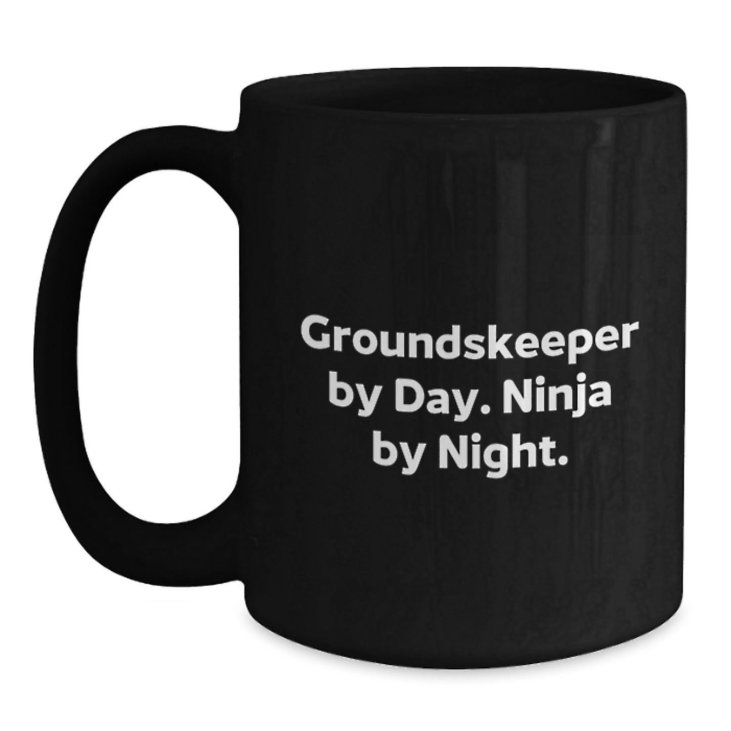 Funny groundskeeper Gifts from Friends to groundskeeper Men Black Coffee Mugs groundskeeper By Day Ninja By Night. - Main