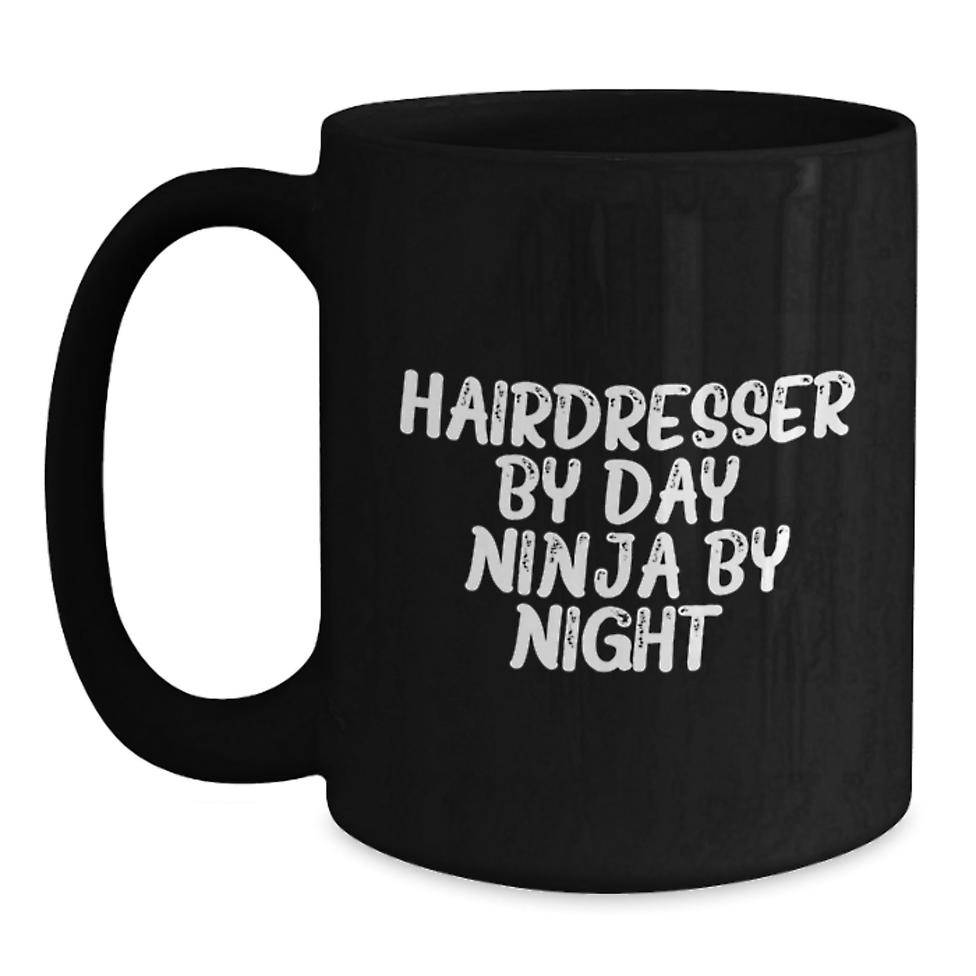 Hairdresser By Day Funny Mugs Gifts from Men to Hairdresser Friends, Birthday Unique Gifts, Black Coffee Mug Quote 'Hairdresser By Day Ninja By Night' - Main