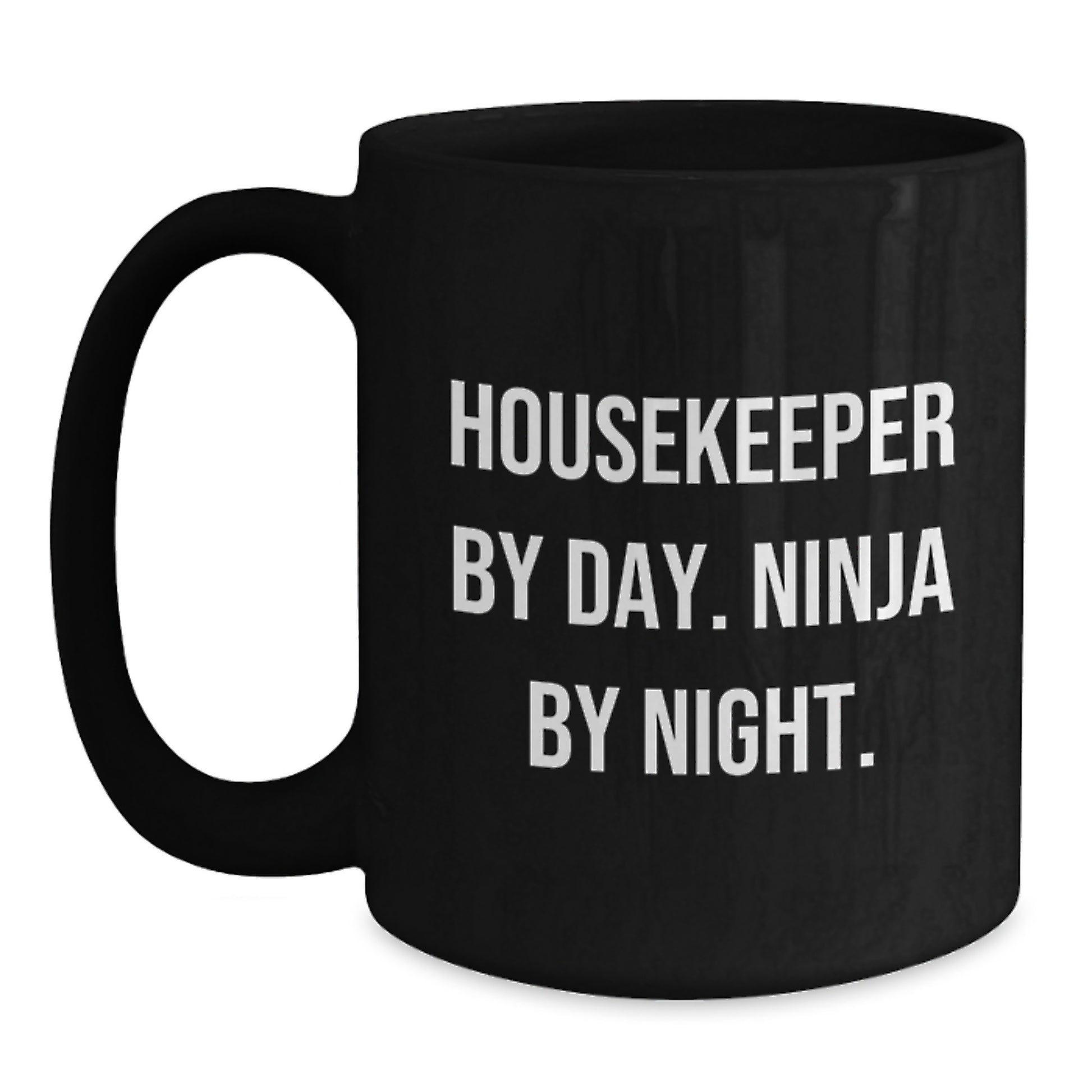 Housekeeper Gifts from Friends Graduation Unique Funny Mugs for Housekeeper By Day Ninja By Night - Main