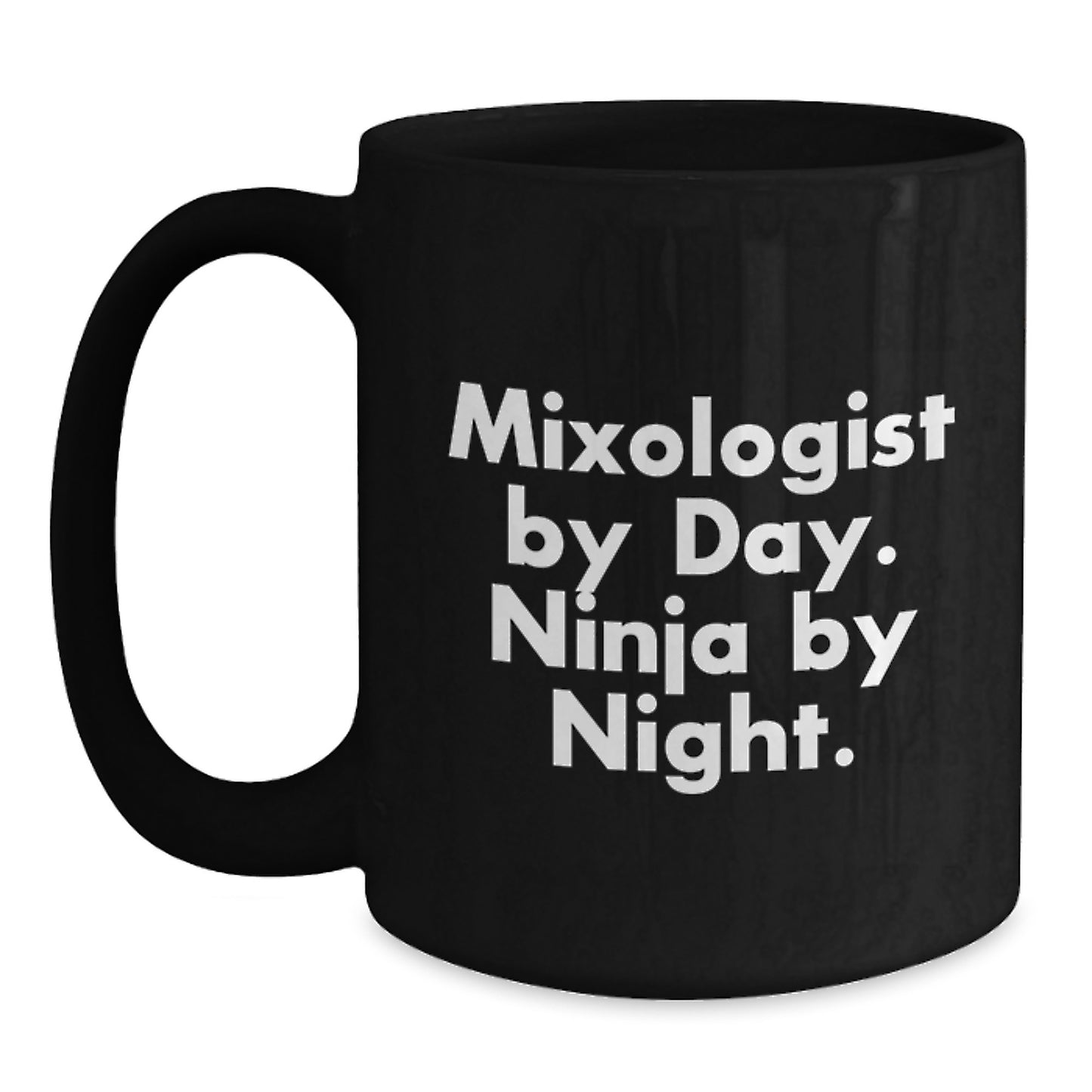 Funny Mixologist Gifts, Black Coffee Mug for Graduation, 'Mixologist By Day Ninja By Night' Quote, Ceramic Mugs for Men or Women, Gifts from Friends, Family or Coworkers - Main
