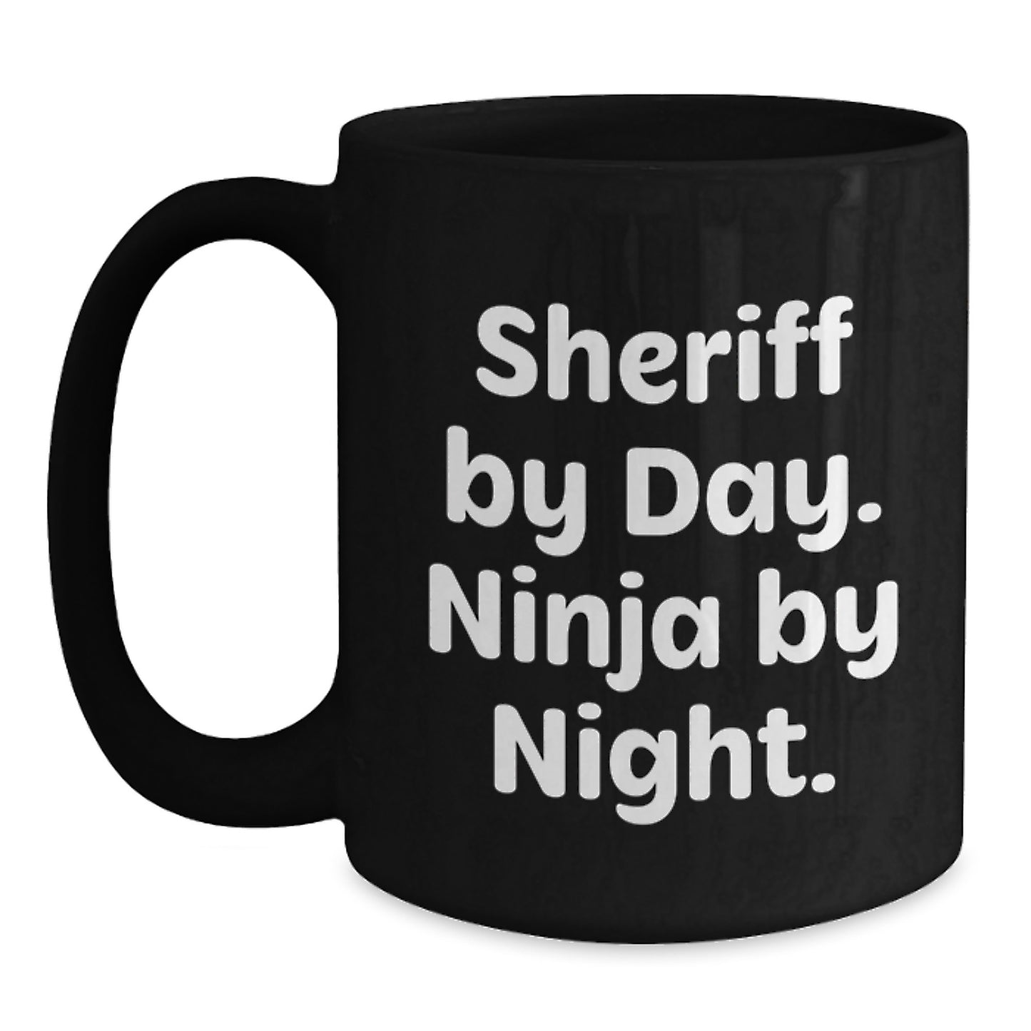 Funny Sheriff Gifts for Men Black Coffee Mug, Sheriff By Day Ninja By Night, Birthday Unique Gifts - Main