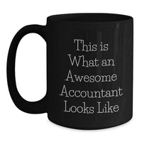 Load image into Gallery viewer, Funny Accountant Gifts from Men to Accountant, Valentine's Unique Coffee Mugs, This Is What An Awesome Accountant Looks Like Black Ceramic Mug - Main
